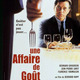 photo du film Une affaire de goût