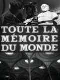 voir la fiche complète du film : Toute la mémoire du monde