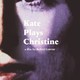 photo du film Kate Plays Christine