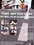 Paris, Mon Petit Corps Est Bien Las De Ce Grand Monde