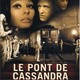 photo du film Le Pont de Cassandra