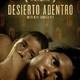 photo du film Desierto Adentro
