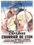 voir la fiche complète du film : L Affaire du courrier de Lyon