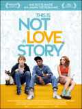 voir la fiche complète du film : This Is Not a Love Story