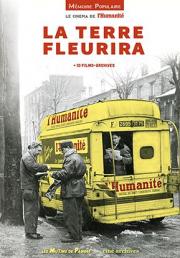 voir la fiche complète du film : La terre fleurira