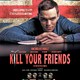 photo du film Kill Your Friends