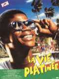 voir la fiche complète du film : La Vie platinee