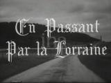 voir la fiche complète du film : En passant par la Lorraine