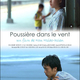 photo du film Poussières dans le vent