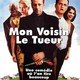 photo du film Mon voisin le tueur