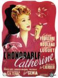 voir la fiche complète du film : L Honorable Catherine