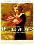 voir la fiche complète du film : Le Fleuve d or