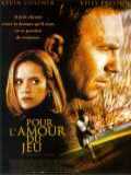 voir la fiche complète du film : Pour l amour du jeu