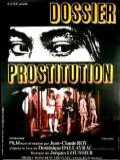 voir la fiche complète du film : Dossier prostitution