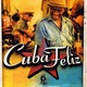 photo du film Cuba Feliz