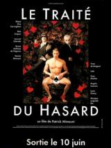 voir la fiche complète du film : Le traité du hasard