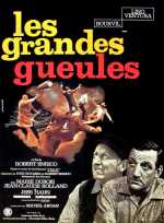 voir la fiche complète du film : Les Grandes gueules