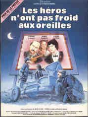 voir la fiche complète du film : Les Héros n ont pas froid aux oreilles