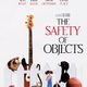 photo du film The Safety of Objects