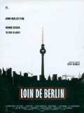 voir la fiche complète du film : Loin de Berlin