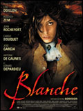 voir la fiche complète du film : Blanche