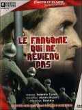 voir la fiche complète du film : Le Fantôme qui ne revient pas