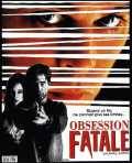 voir la fiche complète du film : Obsession fatale