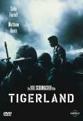 voir la fiche complète du film : Tigerland