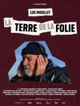 voir la fiche complète du film : La Terre De La Folie