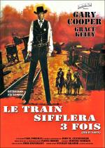 voir la fiche complète du film : Le Train sifflera trois fois