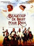 voir la fiche complète du film : Beaucoup de bruit pour rien