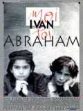 voir la fiche complète du film : Moi Ivan, toi Abraham