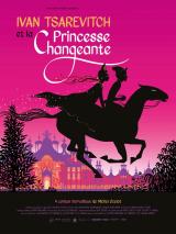 voir la fiche complète du film : Ivan Tsarévitch et la Princesse changeante