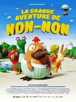 voir la fiche complète du film : La Grande aventure de Non-Non