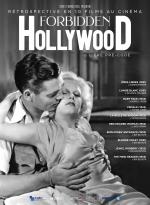voir la fiche complète du film : Rétrospective Forbidden Hollywood