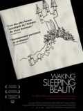 voir la fiche complète du film : Waking sleeping beauty