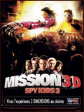 voir la fiche complète du film : Mission 3D Spy kids 3