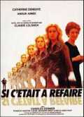 Si C était à Refaire