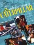 voir la fiche complète du film : Advice from a Caterpillar