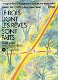 Le Bois dont les rêves sont faits