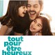 photo du film Tout pour être heureux