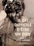 Il est difficile d être un Dieu