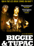 voir la fiche complète du film : Biggie and Tupac