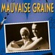 photo du film Mauvaise graine