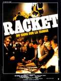 voir la fiche complète du film : Racket