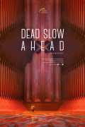 Dead Slow Ahead