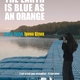 photo du film The Earth Is Blue as an Orange