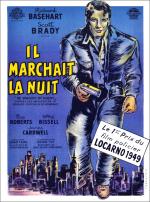 voir la fiche complète du film : Il marchait la nuit