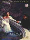 voir la fiche complète du film : Only you