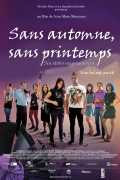 voir la fiche complète du film : Sans automne sans printemps
